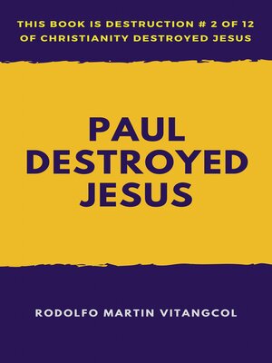 cover image of Paul Destroyed Jesus